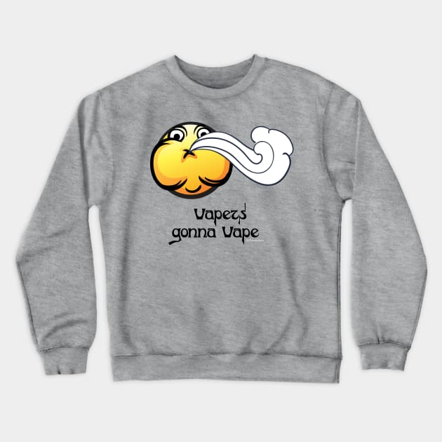 Ω VAPE  | Vapers Gonna Vape Crewneck Sweatshirt by IconicTee